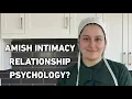 How Does Intimacy Work in Amish Relationship Psychology