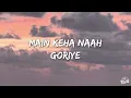 Naah - Harrdy Sandhu (Lyrics) | 7clouds Hindi