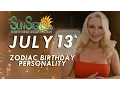 July 13th Zodiac Horoscope Birt ay Personality - Cancer