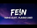 Download Lagu Travis Scott - FE!N (Lyrics) ft. Playboi Carti