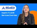 Overview of Health IT EHR Services at ReMedi Health Solutions