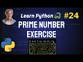 Prime Numbers in Python - Python Full Course 2024