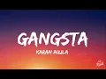 Gangsta (Lyrics) Karan Aujla Ft. YG | Way a Head Ep | Latest Punjabi Song 2022
