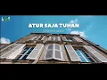 Download Lagu ATUR SAJA TUHAN - OFFICIAL LYRICS \u0026 VIDEO