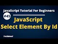 Select Element By Id in JavaScript Document Object Methods in JavaScript Tutorial Hindi