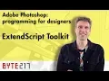 Adobe Photoshop programming for designers - ExtendScript Toolkit