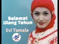 EVI TAMALA / SELAMAT ULANG TAHUN