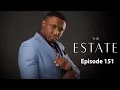 Lagu The Estate: Episode 151 | Season 1 | Full HD | #theestate #1080p