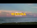 Download Lagu Wanura - Yuger.vukurat (MV)