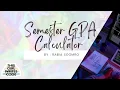 SEMESTER GPA CALCULATOR C PROJECT SECOND SEMESTER PROJECT TASK