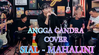 sial mahalini angga candra cover lirik