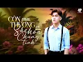 Download Lagu Còn Thương Sắc Hoa Chung Tình - Lâm Hoài Phong (St: Lê Phương) | Sáo bay theo chồng đâu biết là…