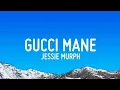 Jessie Murph - Gucci Mane Viral TikTok Song