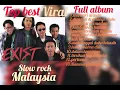 Download Lagu Exist Lagu Slow rock Malaysia lagu pilihan terbaik exist VIRALL!!!! -Sony Music Entertainment
