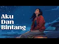NOAH - AKU DAN BINTANG (NEW VERSION) | ALTERNATIVE POP COVER