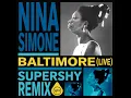 Baltimore ((Live) (Supershy Remix / Extended Version))