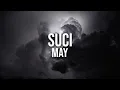 Download Lagu May - Suci (Official Lyric Video)