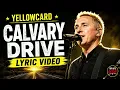 Yellowcard - Calvary Drive (Lyrics)