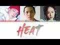 lIlBOI (릴보이), Wonstein (원슈타인), Mirani (미란이) - 'HEAT' [Color Coded Lyrics/HAN/ROM/ENG]