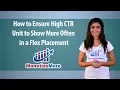 How to Ensure High CTR Unit to Show More Often in a Flex Placement