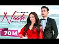 Naah : Jass Manak (Official Video) Satti Dhillon | Sharry Nexus | Love Song | GK Digital | Geet MP3