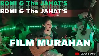 film murahan romi u0026 the jahats covering by mk mayra khansa acoustic cover