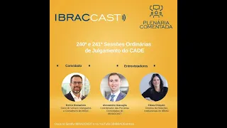 Plenárias comentadas: 240ª e 241ª Sessões Ordinárias de Julgamento do CADE