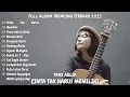 Download Lagu 🎵 Cinta Tak Harus Memiliki - Tami Aulia Full Album | Lagu Galau Viral Tiktok 2025