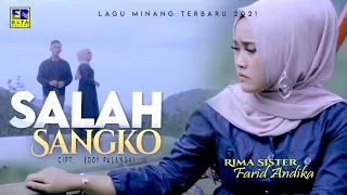 Lagu Minang Terbaru 2021 - Rima Sister Ft. Farid Andika - Salah Sangko (Official Video)