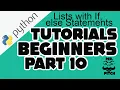 Python Tutorials Part 10 Lists with If else Statements