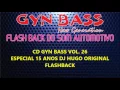 Download Lagu GYN BASS VOLUME 26 DJ HUGO ORIGINAL ESPECIAL 15 ANOS