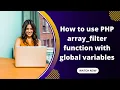 How to use PHP array - filter function