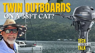 Our Review of Outboard Engines on our 1160 Seawind Lite – Yamaha 25hP High Thrust