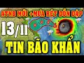 Lagu Tin bão Mới Nhất | Dự báo thời tiết hôm nay ngày mai 13/11 | dự báo thời tiết 3 ngày tới #thoitiet