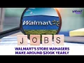 Walmart offers store managers around 200K yearly