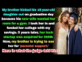 My Brother Kicked His Daughter Out on Graduation Day Five Years Later He Tried to Sue Her