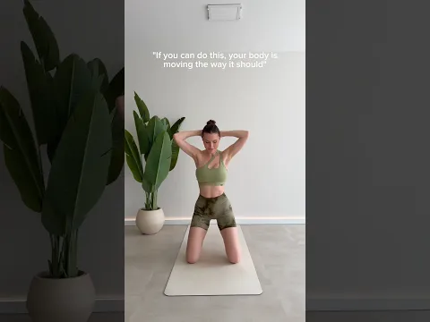 "If you can do this, your body is moving the way it should"