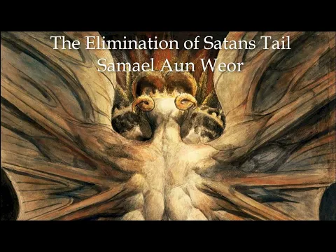 Download MP3 The Elimination Of Satans Tail, Samael Aun Weor