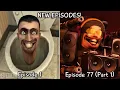 Download Lagu Skibidi Toilet 1 - 77 Part 1 All Episodes (60 FPS REMASTERED) Upgraded DJ Toilet (Episode 78)