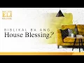 Download Lagu Biblikal ba ang house blessing? | Brother Eli Channel