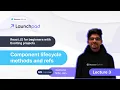 React JS for beginners with Exciting projects Component lifecycle methods and refs