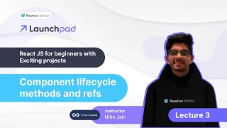React JS for beginners with Exciting projects Component lifecycle methods and refs