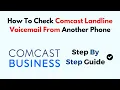 How To Check Comcast Landline Voicemail From Another Phone