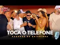 Download Lagu Toca o Telefone - Forró Cintura de Mola 🎙️ Karaokê da Baianinha