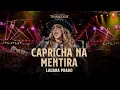 Lauana Prado - Capricha na Mentira (Transcende Ao Vivo No Ibirapuera)