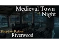 Download Lagu Medieval Town at Night • Skyrim Relax (ASMR) • Riverwood • Sleep Relaxation \u0026 Ambient Sounds