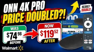 the onn 4k pro just got a huge price increase what happened 