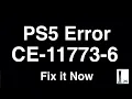 PS5 Error CE-11773-6 - Fix it Now