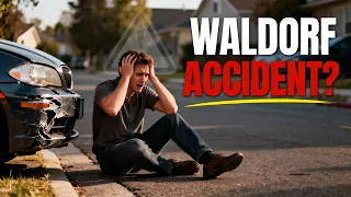 Car Accident in Waldorf MD Why You Need an Attorney Fast