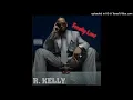 Download Lagu R. Kelly - All The Above (Ft. Beanie Sigel)